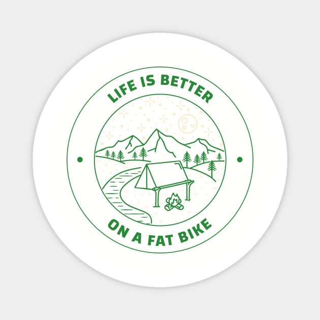 Life Is Better On A Fat Bike Magnet by With Pedals